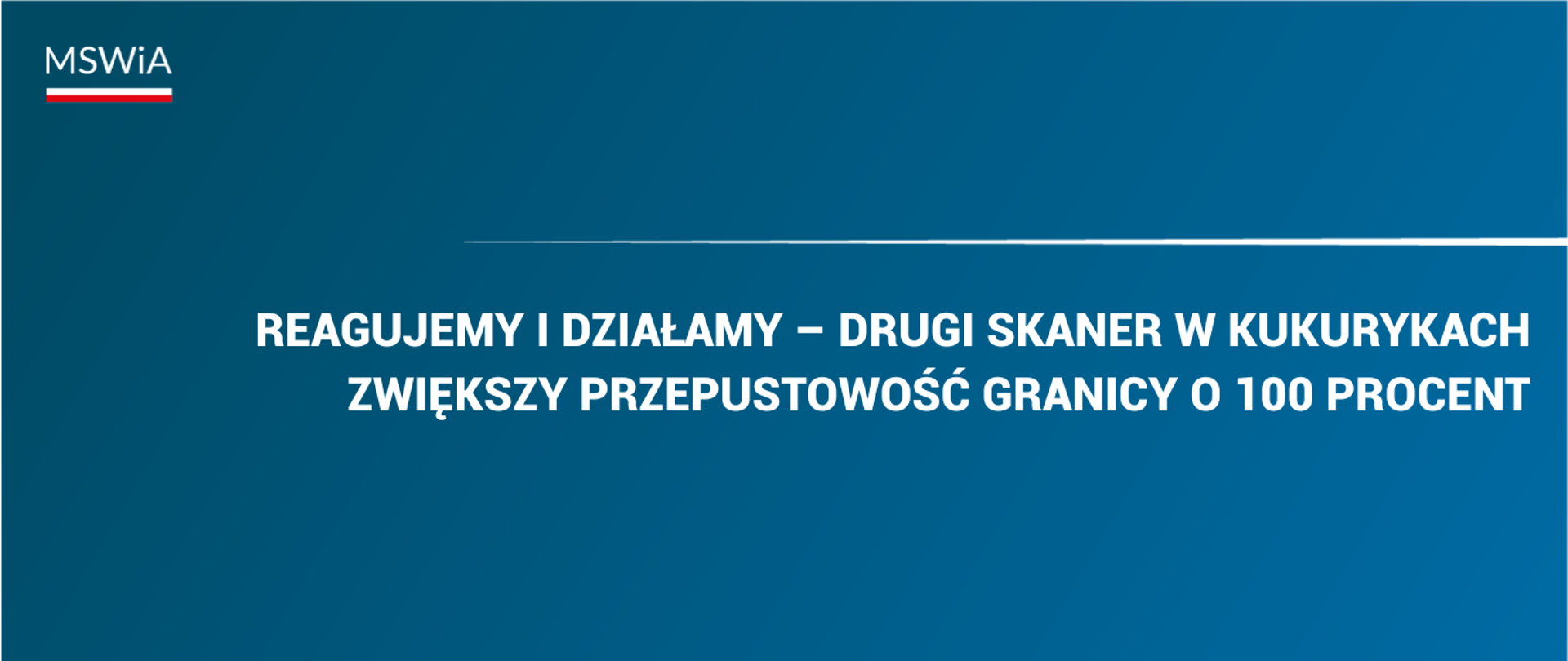 Reagujemy i działamy – drugi skaner w Kukurykach zwiększy przepustowość granicy o 100 procent