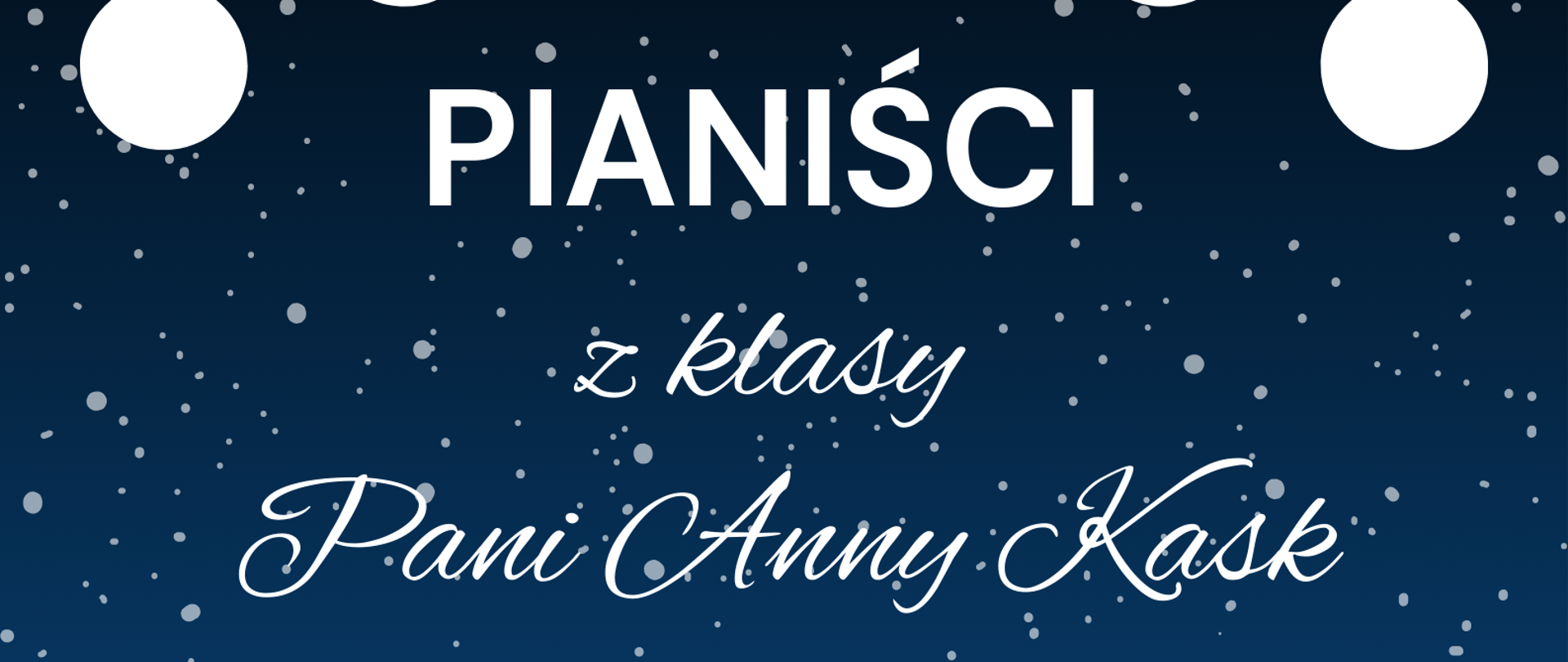 Niebieskie tło plakatu a na nim u góry wiszące białe bombki, pod spodem biały napis informujący o koncercie. Na dole plakatu białe choinki na śniegu. Tło wypełniają białe kulki w postaci śniegu.