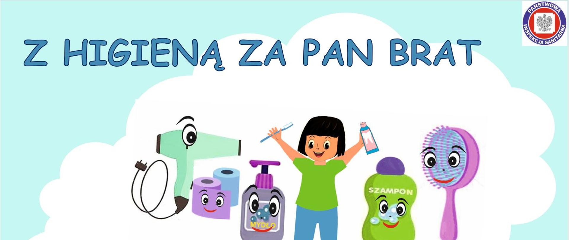 Z Higieną Za Pan Brat