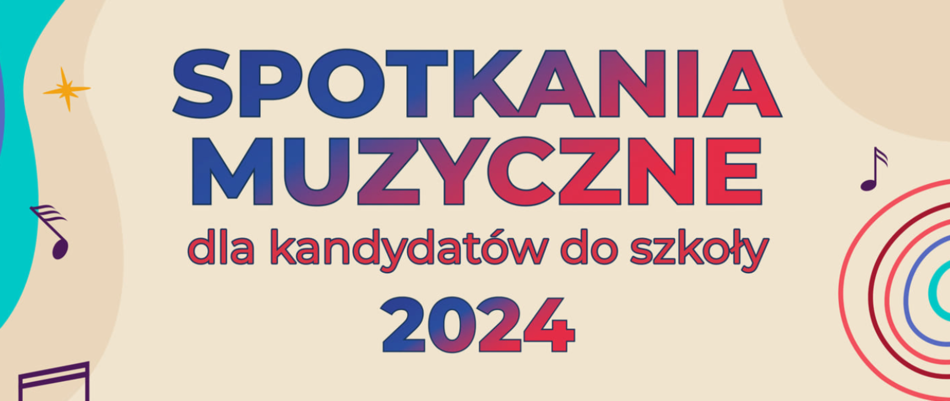 Baner z beżowym tłem, ozdobiony nutkami, spiralami i kolorowymi falami informujący o spotkaniach muzycznych dla kandydatów.