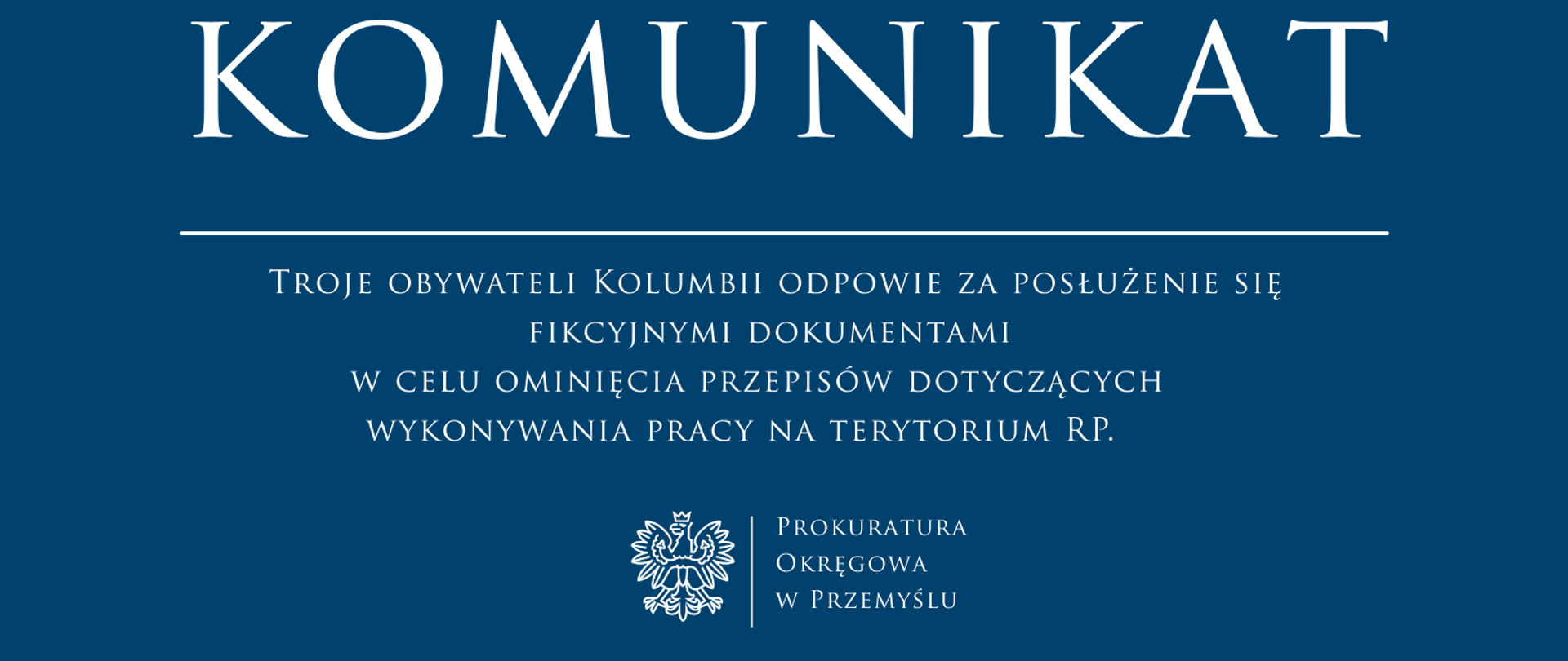 Troje obywateli Kolumbii oskarżonych o posłużenie się fikcyjnymi dokumentami Wyższej Szkoły
