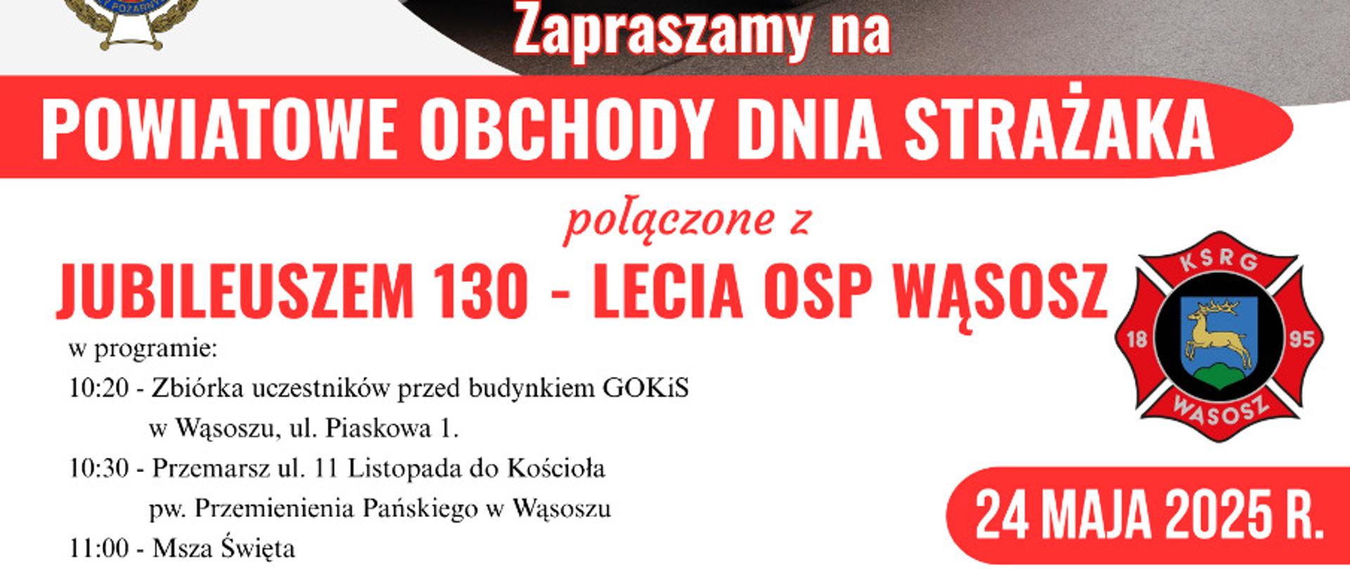 Powiatowe Obchody Dnia Strażaka i 130-lecie OSP Wąsosz