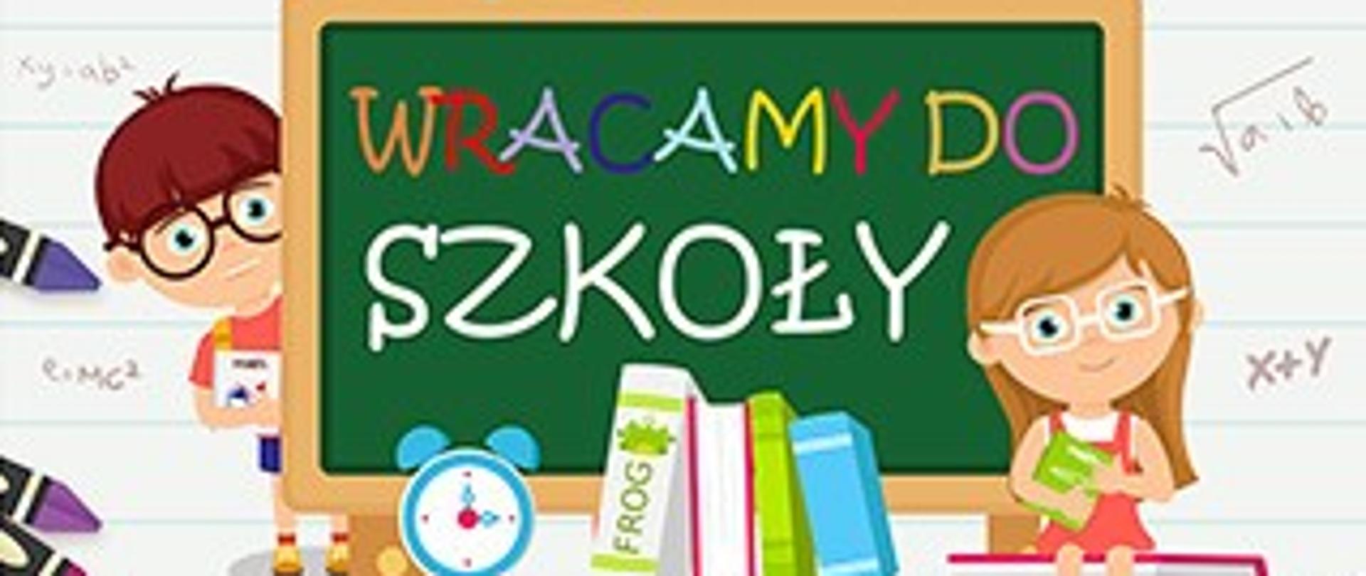 tablica lekcyjna z napisem wracamy do szkoły
