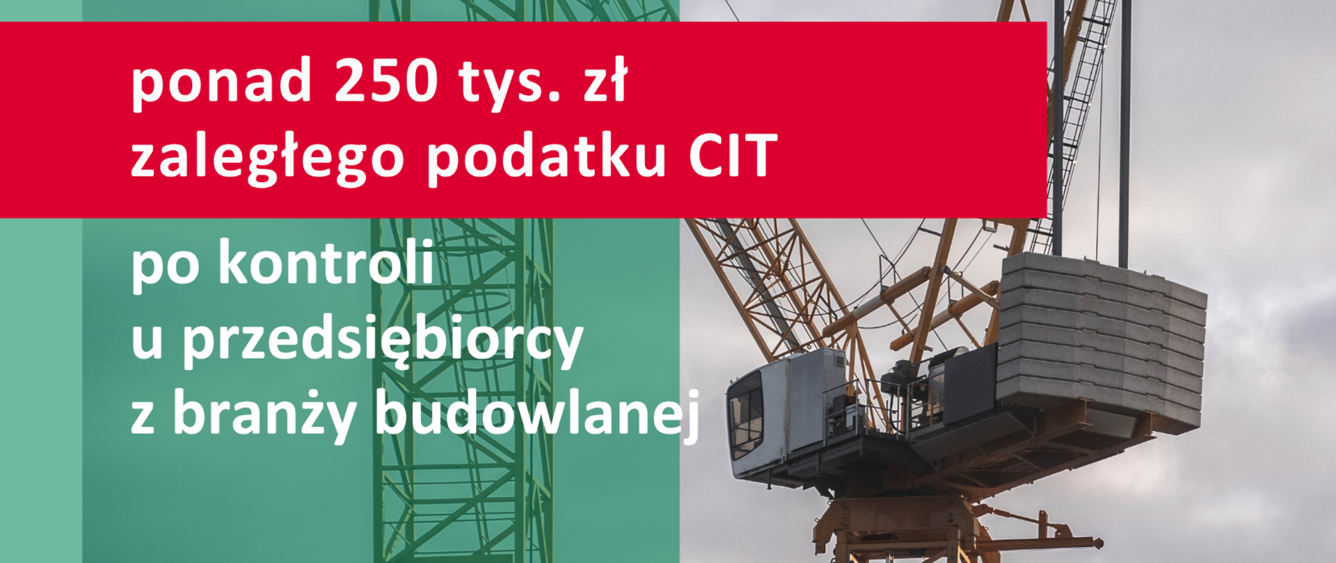 dźwig portowy i napis ponad 250 tys. zł zaległego podatku CIT