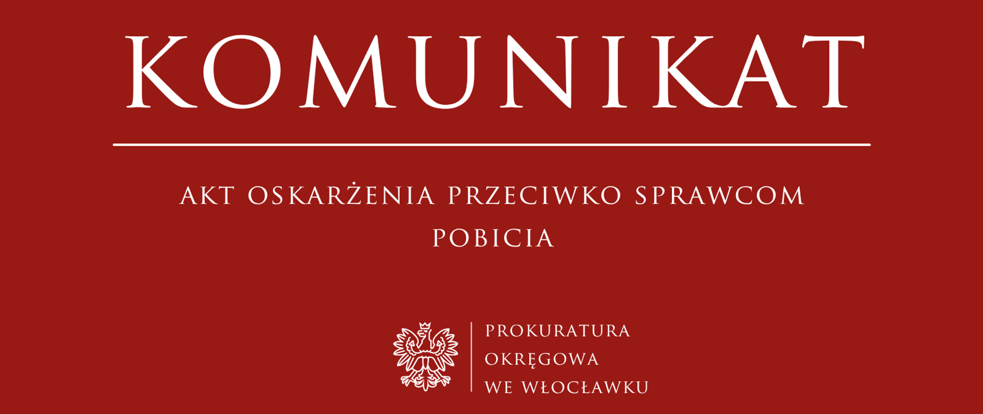 Komunikat Prokuratury Rejonowej we Włocławku