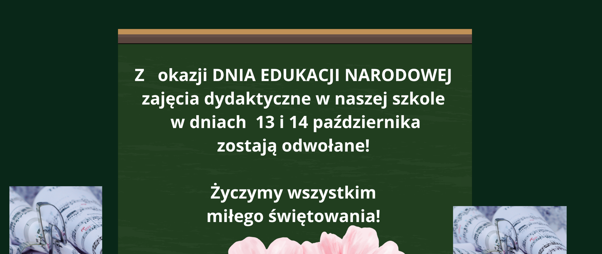 zielony plakat , po boku rysunki książek, pośrodku kwiaty i białe litery z informacją o dniach wolnych