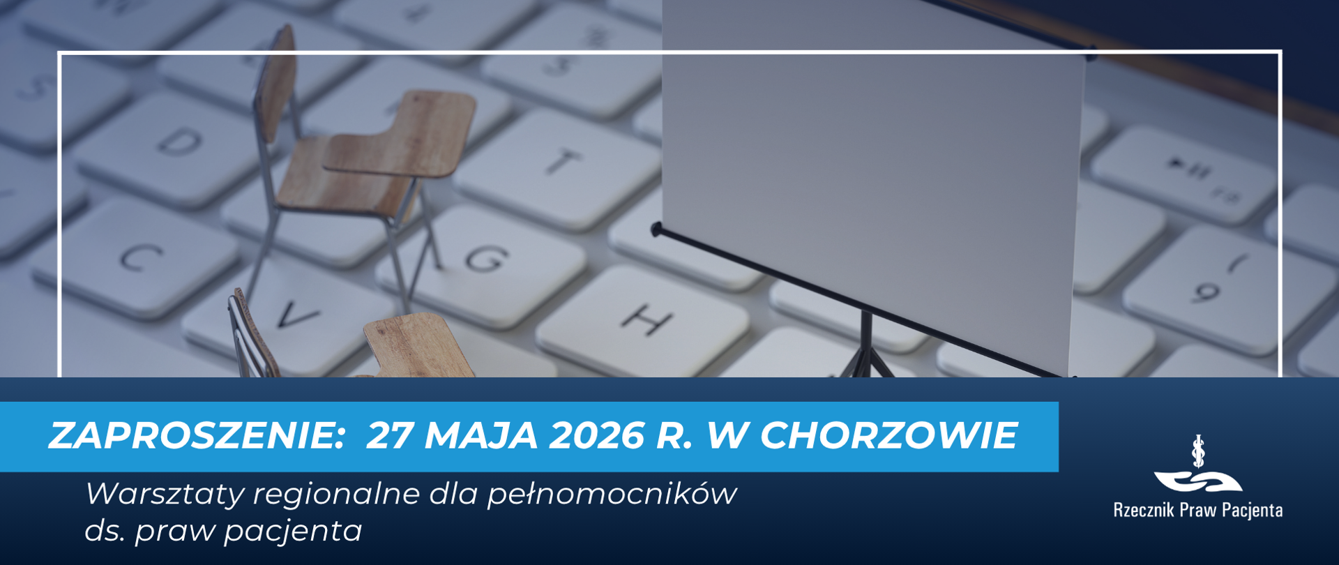 Warsztaty regionalne dla pełnomocników ds. praw pacjenta 27 maja w Chorzowie