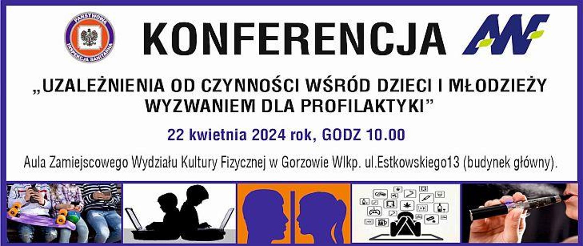 Baner informujący o konferencji - uzależnienia od czynności wyzwaniem dla profilaktyki