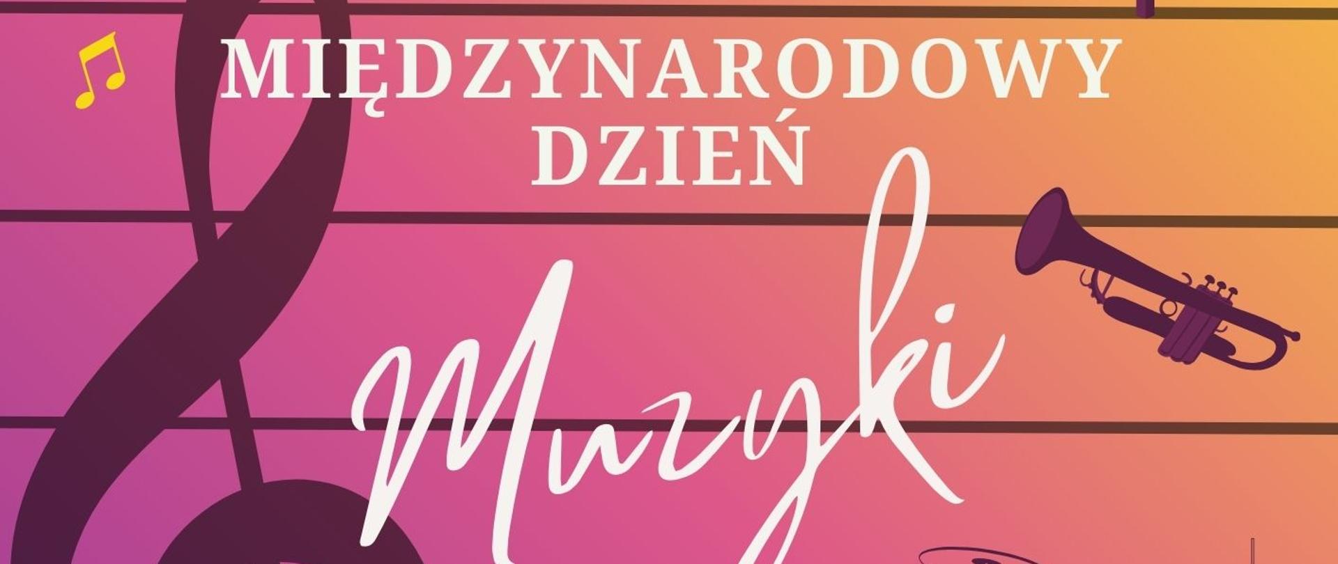 Na afiszu informacje o koncercie z okazji Międzynarodowego dnia muzyki.