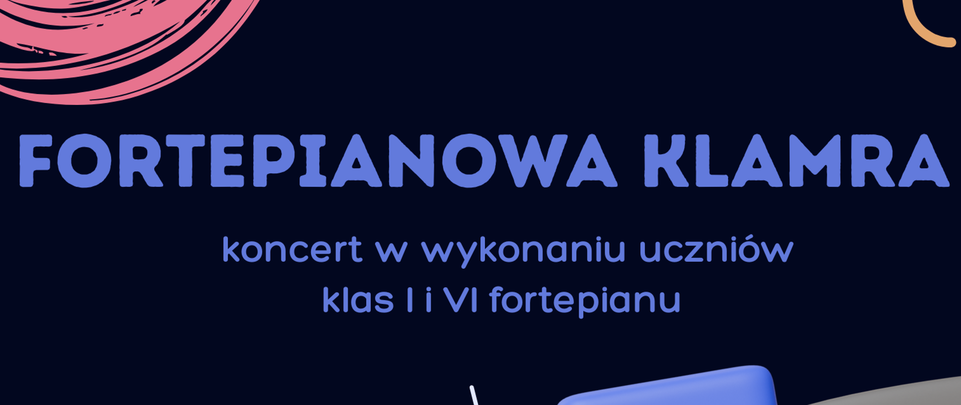 Plakat reklamuje koncert muzyczny pod tytułem "FORTEPIANOWA KLAMRA". Tytuł jest napisany dużymi, niebieskimi literami na środku plakatu. Na górze plakatu, po lewej stronie, widnieje logo szkoły muzycznej. Obok niego, na białym tle, znajduje się napis: "Państwowa Szkoła Muzyczna I i II st. im. Fryderyka Chopina w Nowym Targu, Sekcja Instrumentów Klawiszowych". Poniżej tytułu koncertu, również na białym tle, drobnym drukiem, czytamy: "koncert w wykonaniu uczniów klas I i VI fortepianu". Dominującym elementem graficznym plakatu, umieszczonym centralnie, jest duża, trójwymiarowa klamra pasa bezpieczeństwa w kolorach niebieskim, różowym i pomarańczowym, symbolizująca prawdopodobnie "klamrę" spajającą muzykę i bezpieczeństwo, lub po prostu nawiązanie do tytułu. Od klamry rozchodzą się linie, dające wrażenie ruchu. W prawym dolnym rogu plakatu widać stylizowaną grafikę fortepianu. W tle, zarówno na górze, jak i na dole plakatu, widoczne są nuty muzyczne w kolorach fioletowym i niebieskim.Na dole plakatu, na białym tle, podane są szczegóły wydarzenia: "Sala koncertowa, 13 czerwca 2025 r. godz. 17.00". Na samym dole, dużymi literami, widnieje napis: "Serdecznie zapraszamy !!!".