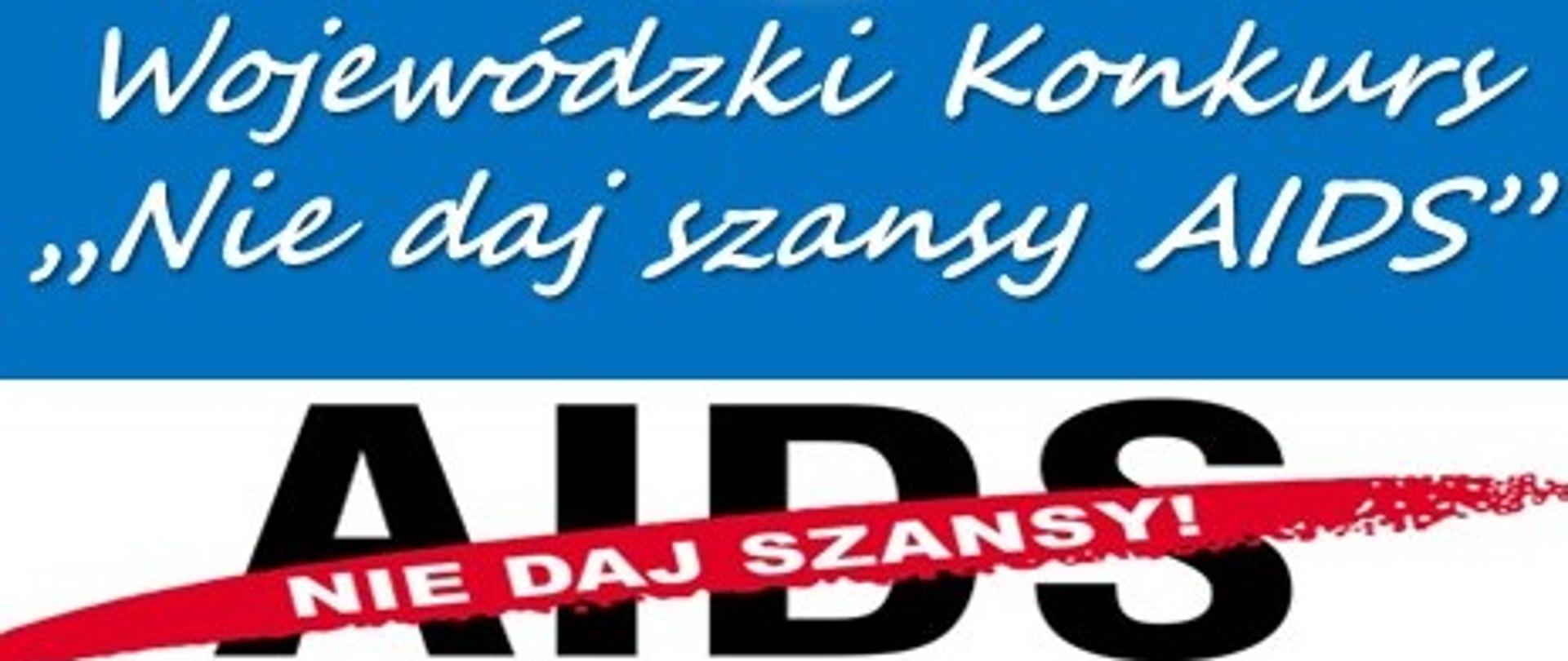 Konkurs Nie daj szansy AIDS