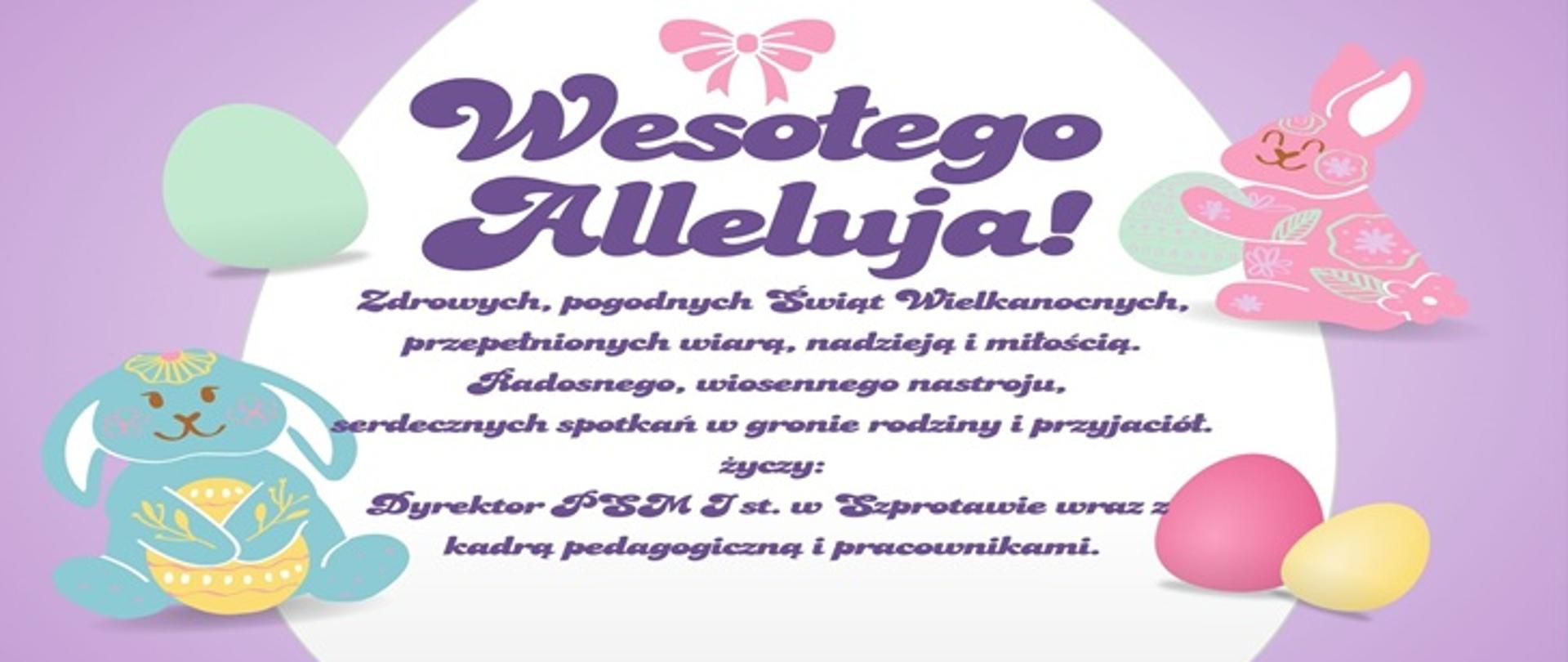 Wesołego Alleluja! Zdrowych, pogodnych Świąt Wielkanocnych przepełnionych wiarą, nadzieją i miłością. Radosnego wiosennego nastroju, serdecznych spotkań w gronie rodziny i przyjaciół życzy: Dyrektor PSM I st. w Szprotawie wraz z kadra pedagogiczną i pracownikami. 