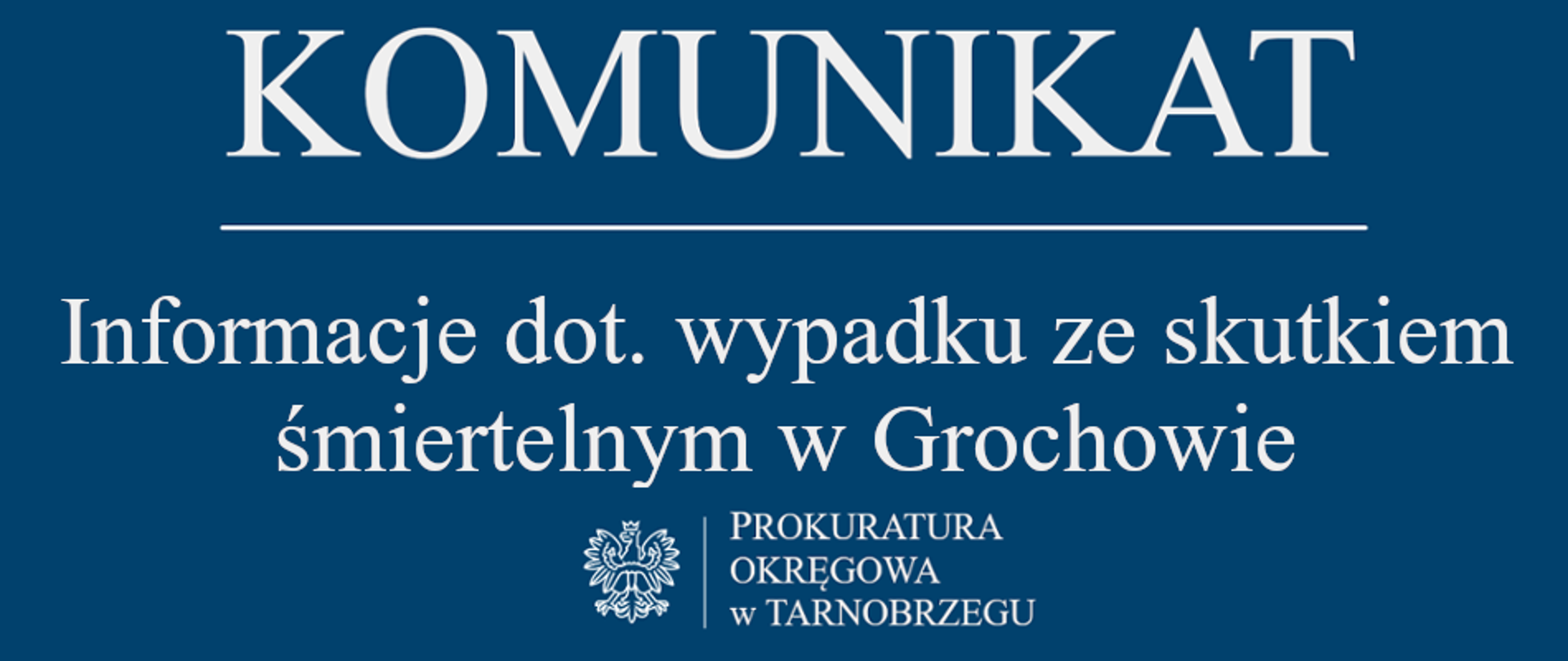 Komunikat Rzecznika Prasowego z dnia 5-11-2025 r. - Nowe informacje o postępowaniu dot. wypadku ze skutkiem śmiertelnym w miejscowości Grochowe