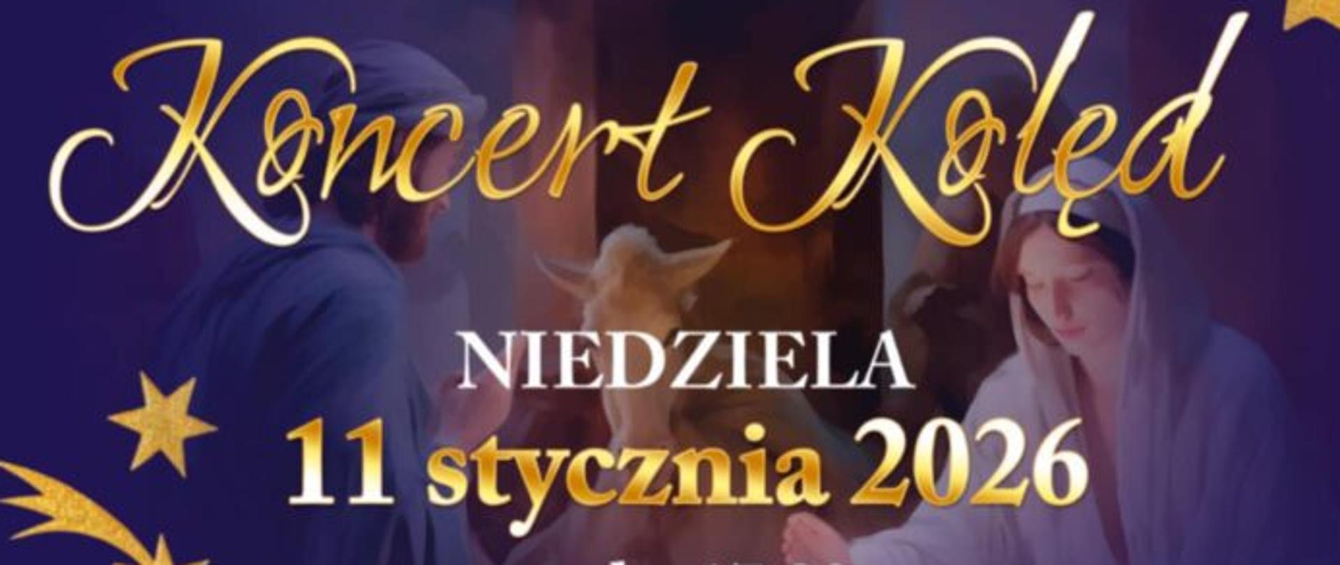 Zdjęcia przedstawia na ciemnoniebieskim tle rozmyte postaci świętej rodziny przy nowonarodzonym Jezusie, u dołu bombki i gałązki świerku oraz złote gwiazdki. W treści zamieszczono informacje o mającym odbyć się koncercie kolęd w Kościele w Pątnowie w dniu 11 stycznia 2026 r. o godz. 17.00. Wśród wykonawców znajdzie się chór PSM Wieluń i zespół wokalny II LO i chór oraz zespół muzyki dawnej MDKiS w Wieluniu. Przygotowanie wykonawców - Jakub Jurdziński