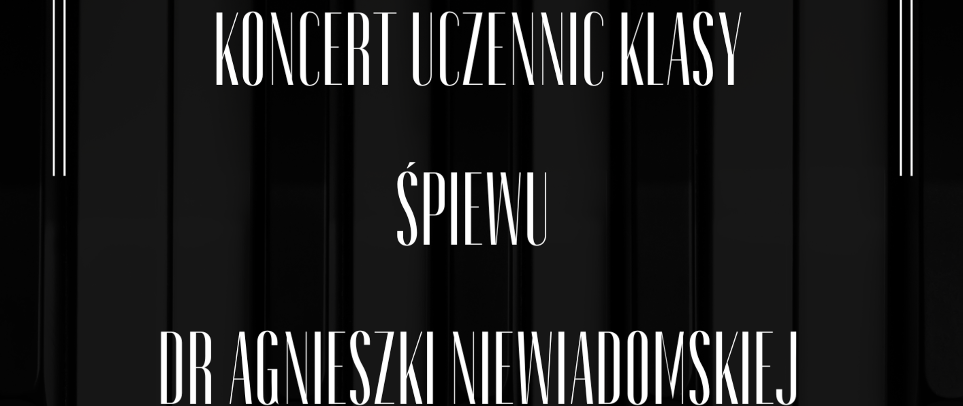 Plakat czarne tło centralnie wielokolorowy motyl z nutkami i kluczami wioletowymi na skrzydłach w prawym dolnym rogu logo szkoły według ustalonego znaku napis koncert uczennic klasy śpiewu doktor Agnieszki Niewiadomskiej 25 listopada 2025 godzina 15:30 państwowa szkoła muzyczna pierwszego i drugiego stopnia imienia Witolda Lutosławskiego w Nysie sala koncertowa