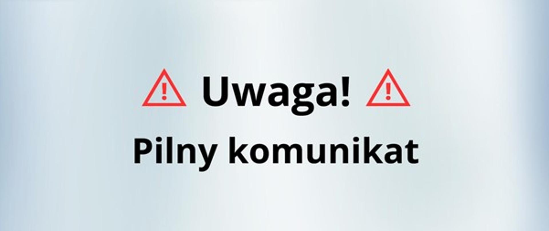 pilny komunikat