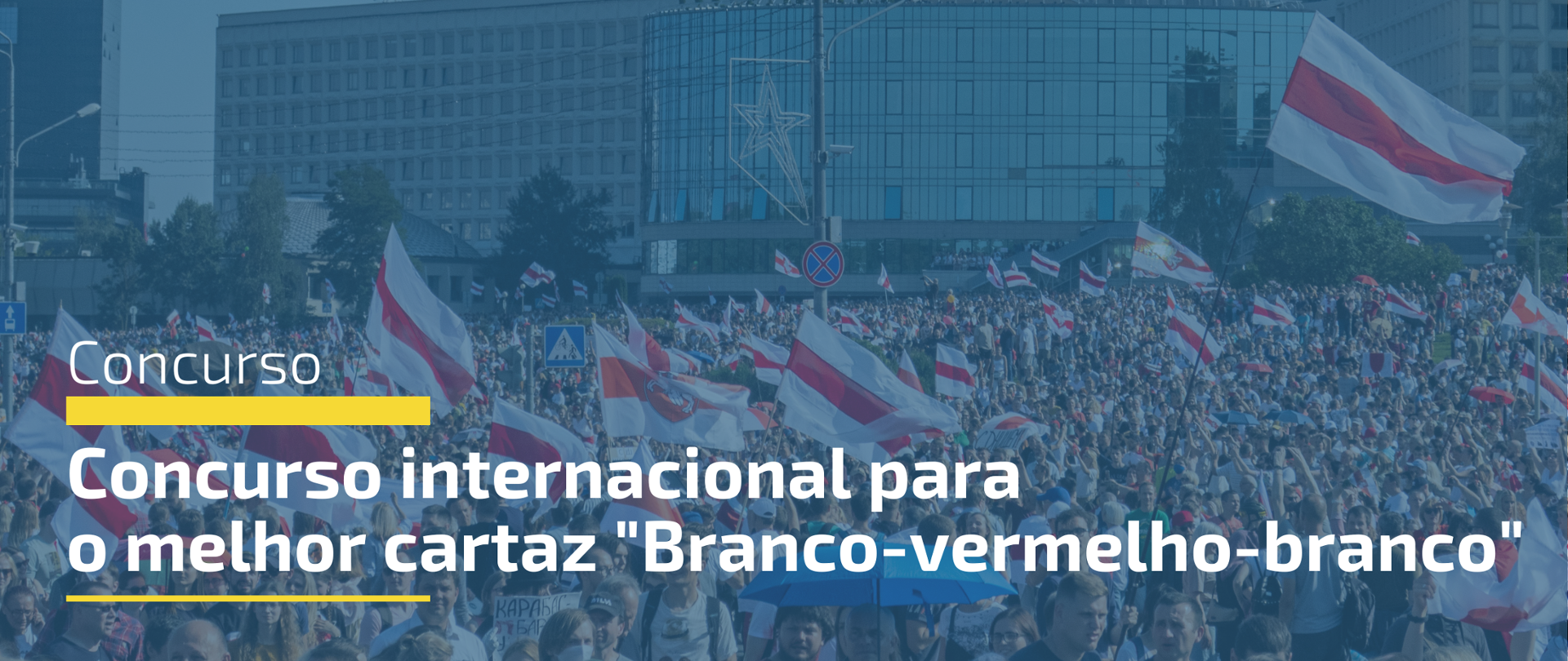 Concurso internacional para o melhor cartaz intitulado Branco-vermelho-branco