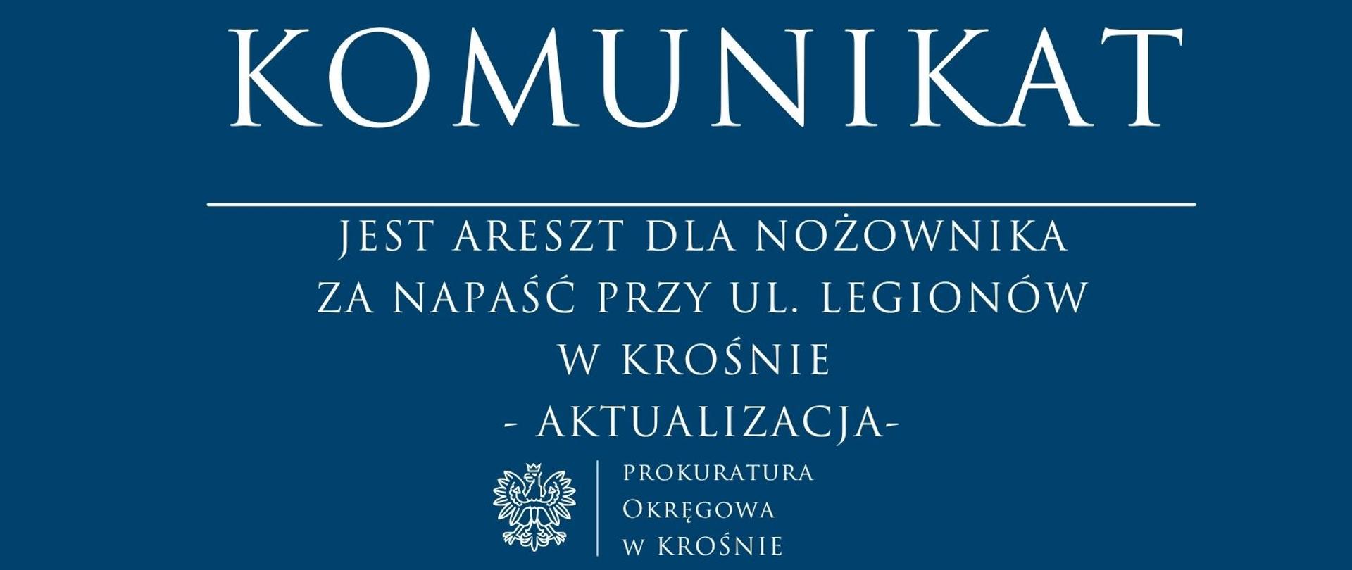 Jest areszt dla nożownika za napaść przy ul. Legionów w Krośnie - AKTUALIZACJA-