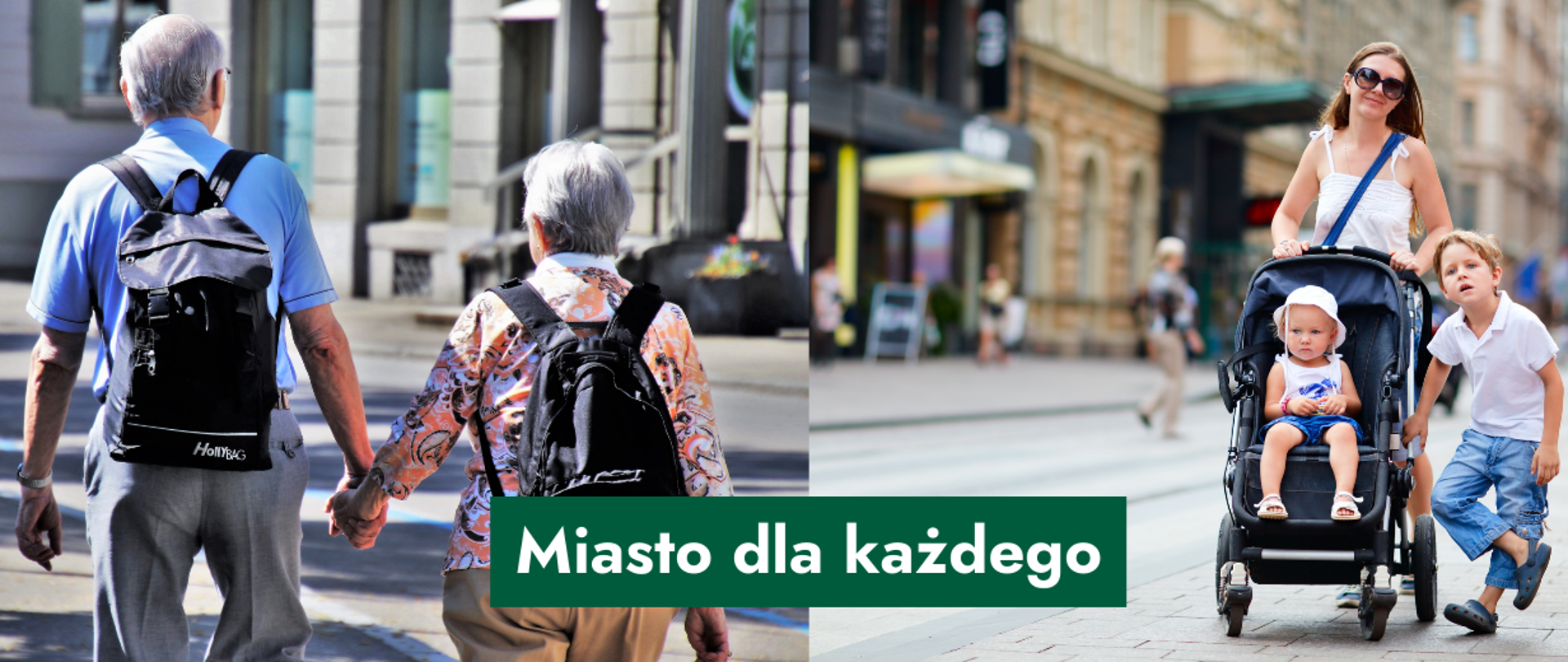 Na grafice dwa zdjęcia: seniorów idących tyłem i trzymających się za ręce oraz mamy z dwójką dzieci oraz tekst: Miasto dla każdego.
