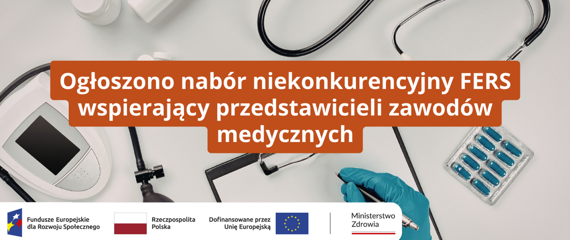 Ogłoszono nabór niekonkurencyjny FERS wspierający przedstawicieli zawodów medycznych