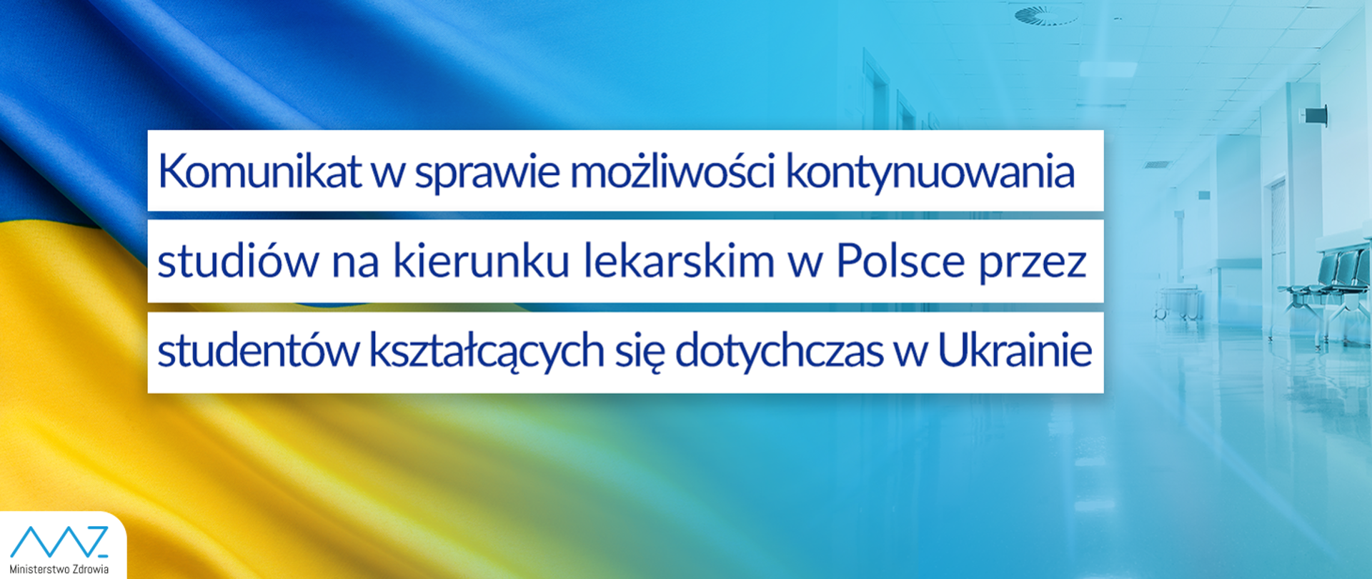 Komunikat w sprawie możliwości kontynuowania studiów na kierunku lekarskim w Polsce przez studentów kształcących się dotychczas w Ukrainie