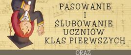 Plakat szkolny informujący o wydarzeniu: „Pasowanie i ślubowanie uczniów klas pierwszych oraz Koncert Pedagogów”. Wydarzenie odbędzie się 1 października 2026 r. (czwartek) o godz. 17:00 w Sali Koncertowej Szkoły Muzycznej w Lęborku. Tło plakatu stylizowane jest na arkusz nutowy. Grafiki przedstawiają rysunkowe postaci historycznych kompozytorów oraz ucznia pasowanego ołówkiem.