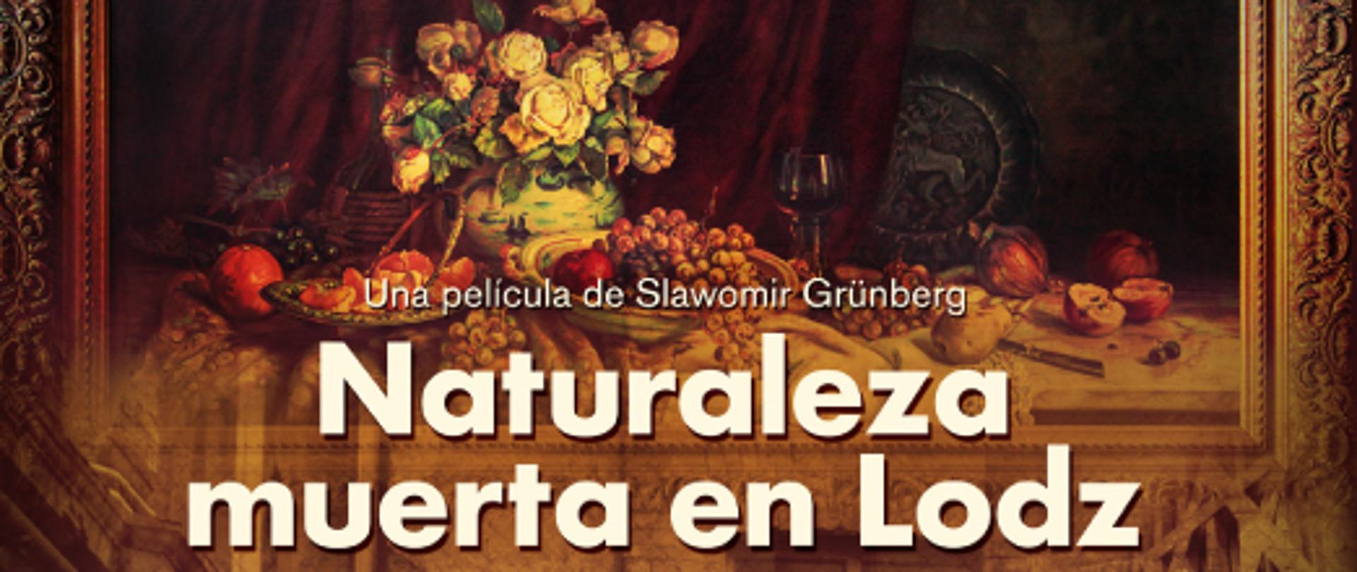 Martwa natura w Łodzi