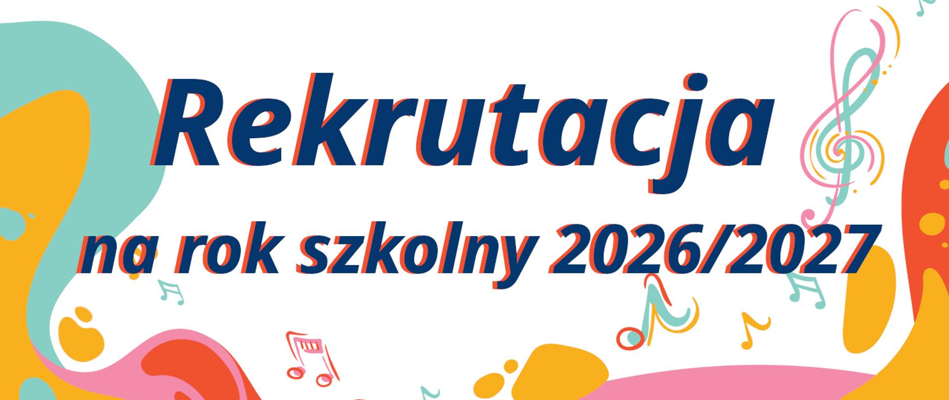 Napis rekrutacji na tle pastelowych nutek i plam 