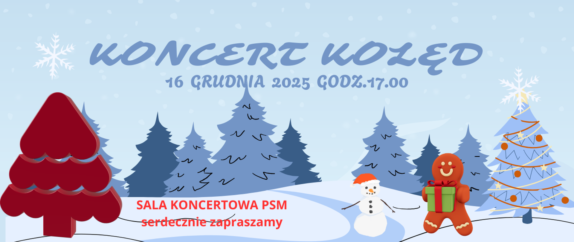 Plakat z choinkami, bałwanem oraz napis koncert kolęd, 16 grudnia 2025 godz. 17.00 sala koncertowa PSM serdecznie zapraszamy
