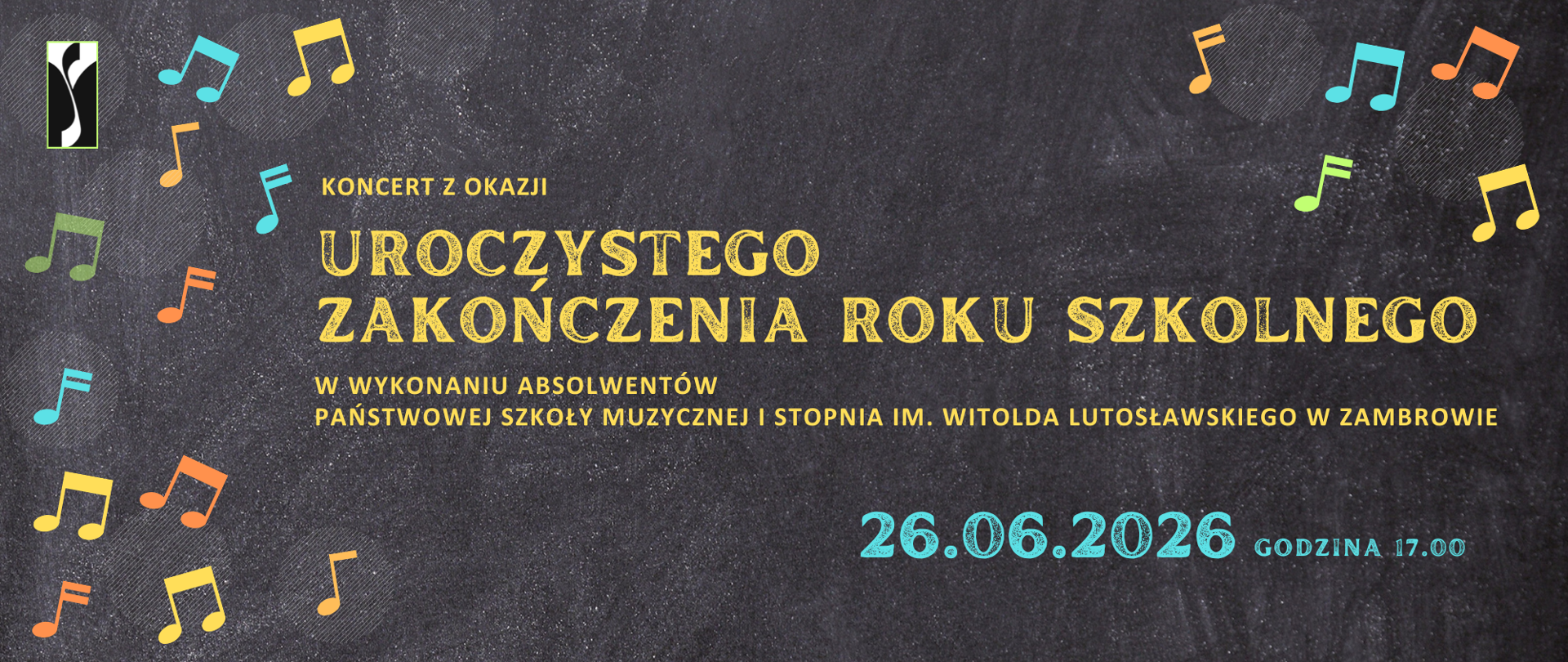 Tło poziomego plakatu przypomina źle wytartą tablicę szkolną, na której po przeciwległych stronach - lewej i prawej - umieszczone są kolorowe nutki. W prawym górnym rogu plakatu umieszczono logo szkoły. W centralnej części przedstawiono jasną czcionką drukowaną nazwę koncertu oraz mniejszą czcionką informację o wykonawcach. W prawym dolnym rogu umieszczono niebieską czcionką umieszczono datę i godzinę koncertu.