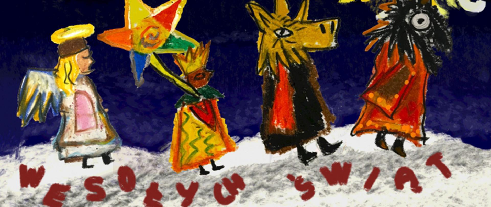 Kolorowy rysunek, przedstawiający kolędników: Anioła, Króla z gwiazdą, Turonia nad którymi jest żółta Kometa, na dole napis Wesołych Świąt