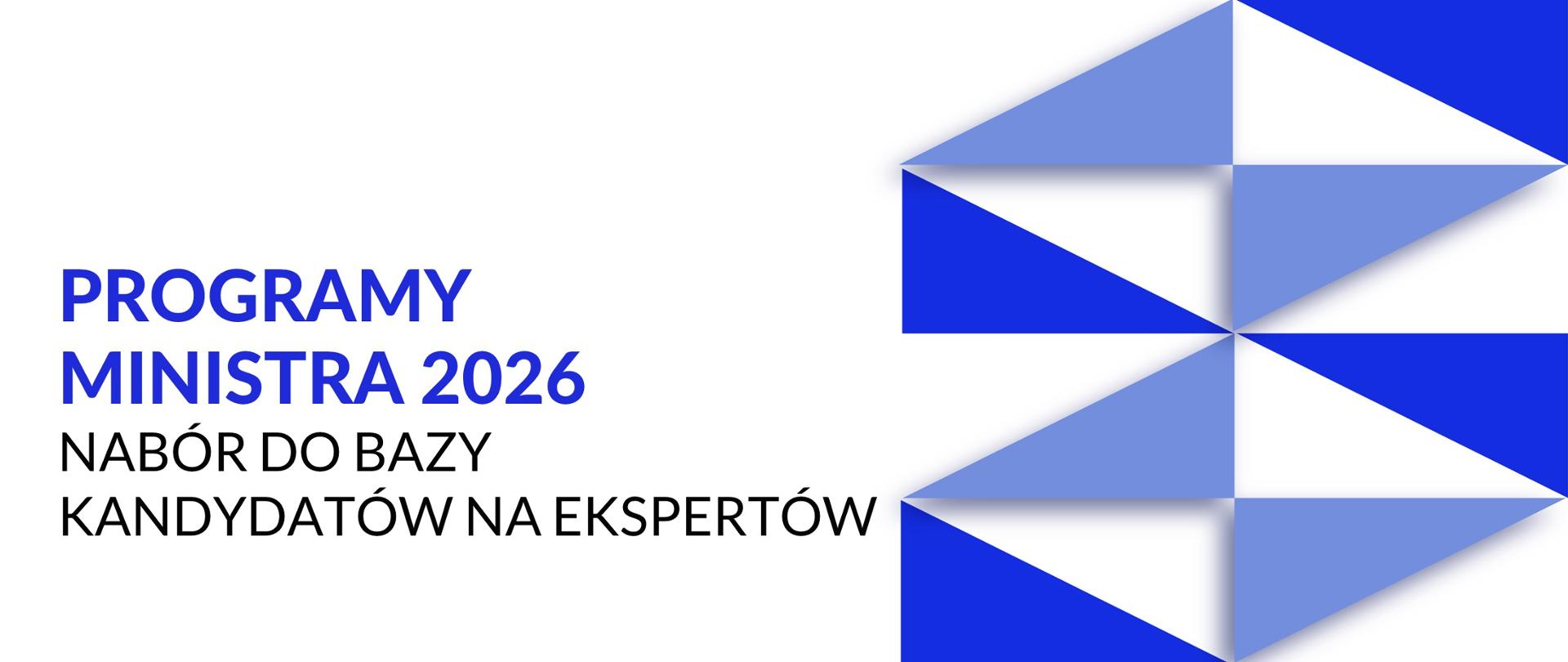 Zostań ekspertem w Programach Ministra 2026