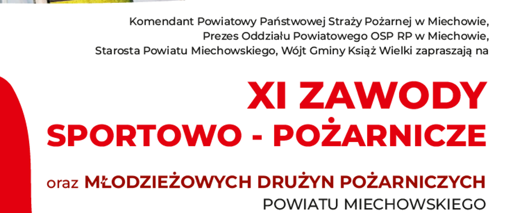 Zaproszenie na XI Powiatowe Zawody Sportowo - Pożarnicze Ochotniczych Straży Pożarnych oraz Młodzieżowych Drużyn Pożarniczych