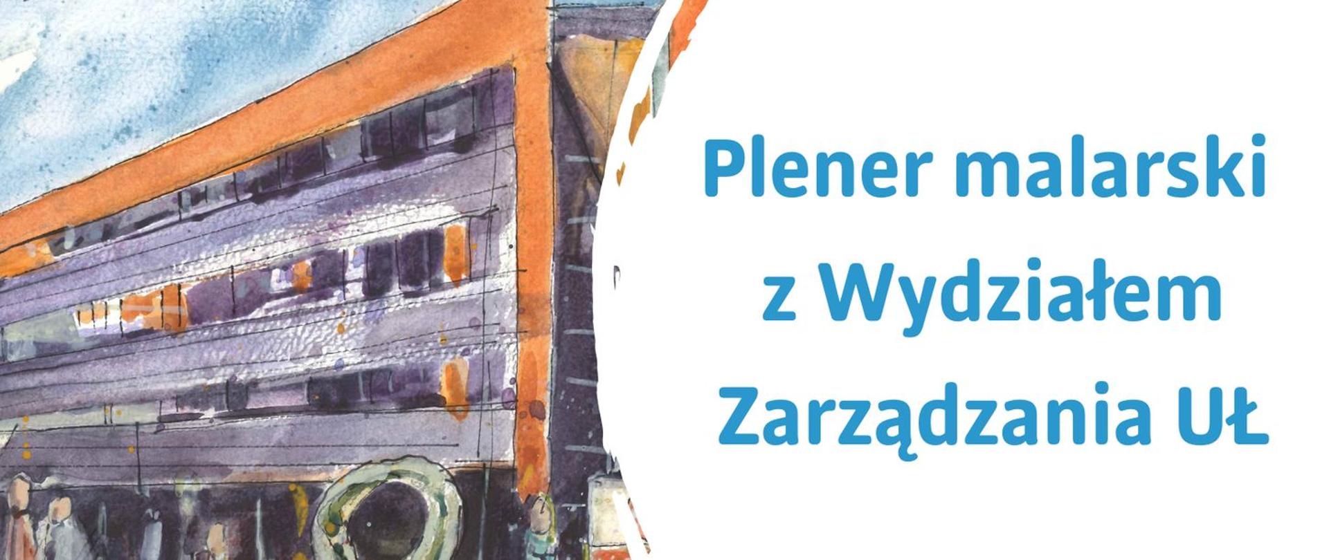 Plakat promujący wydarzenie - plener na Wydziale Zarządzania
