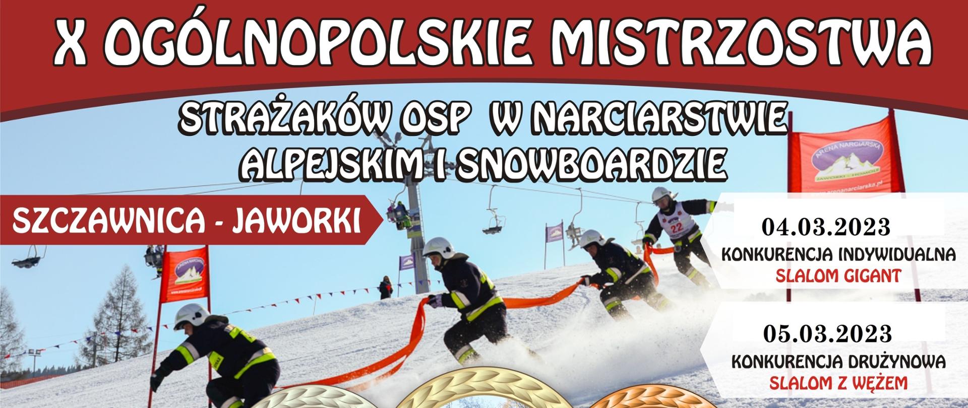 Plakat "X Ogólnopolskie Mistrzostwa Strażaków OSP w Narciarstwie Alpejskim i Snowboardzie"