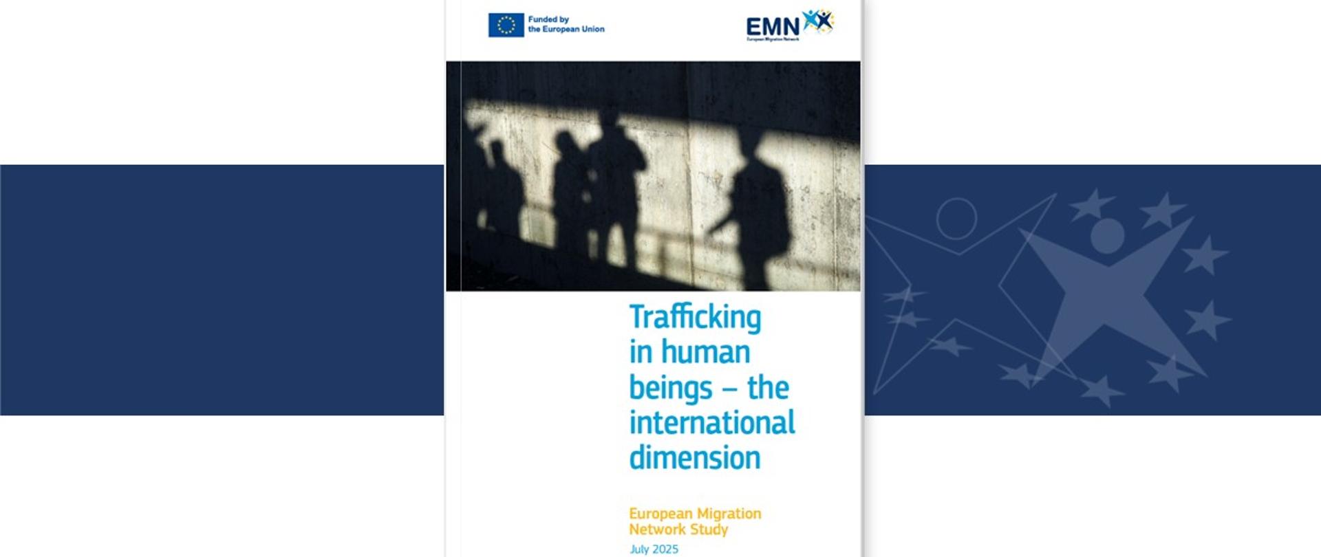 EMN Study on Trafficking in human beings – the international dimension