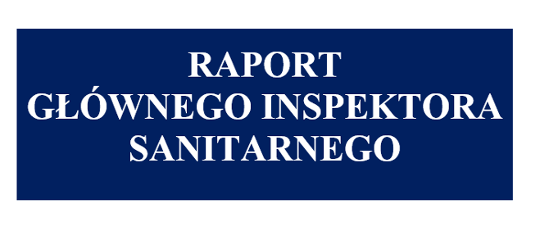 Raport Głównego Inspektora Sanitarnego