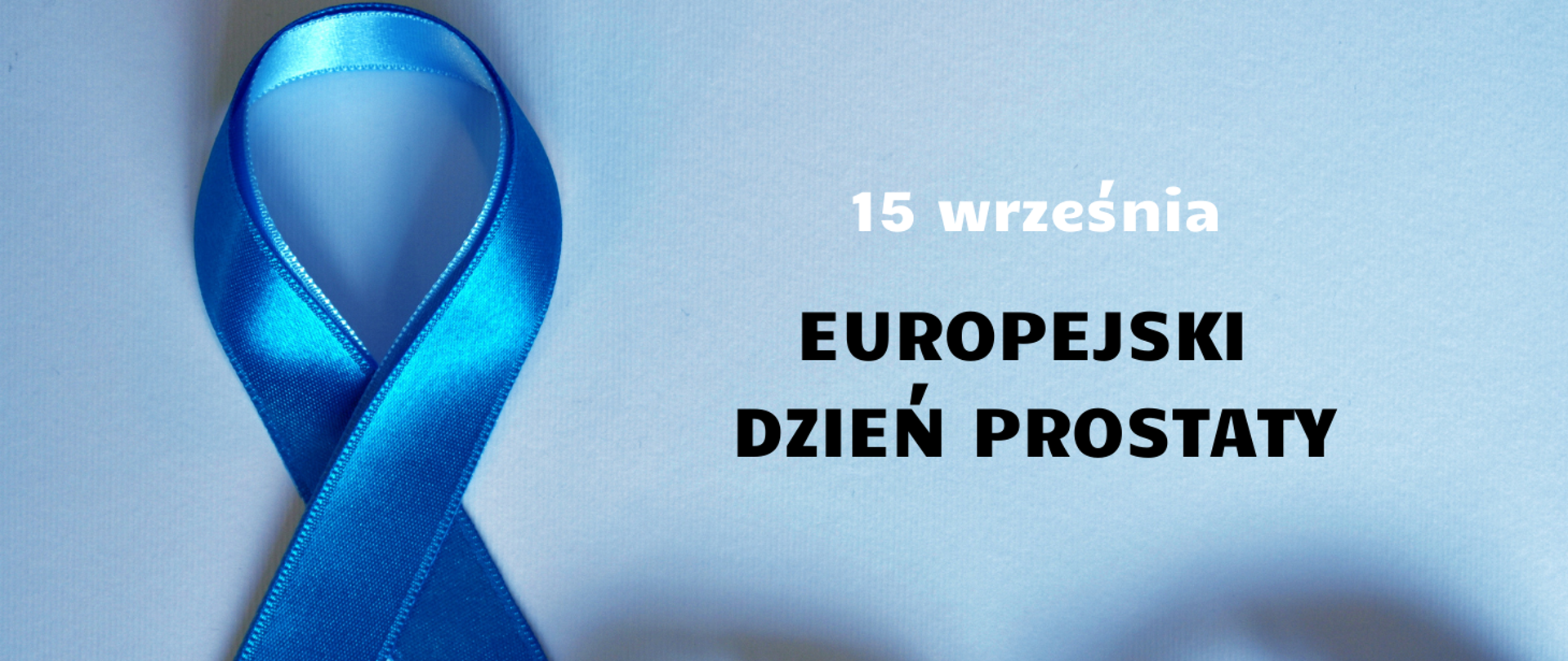 15 września. Europejski Dzień Prostaty