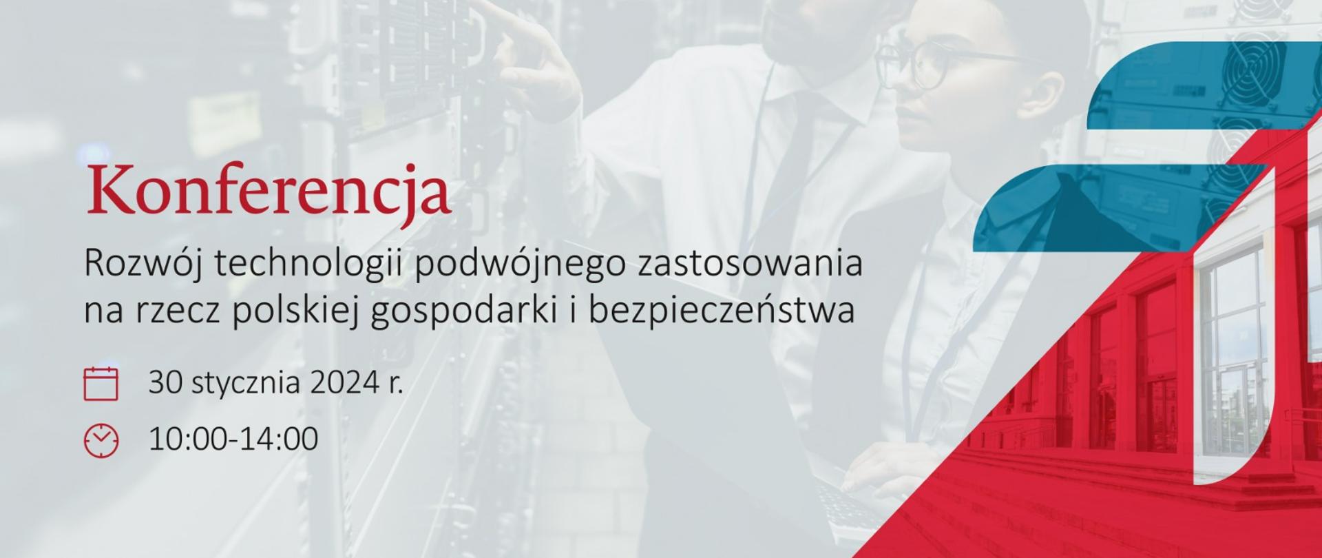 konferencja Rozwój technologii podwójnego zastosowania na rzecz polskiej gospodarki i bezpieczeństwa 