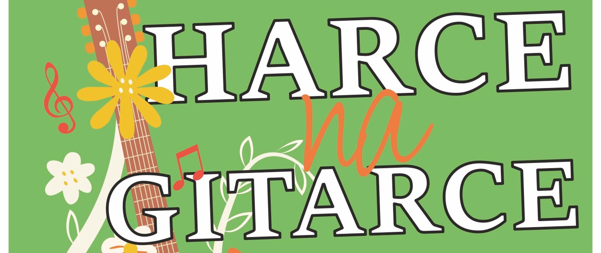 Plakat. W zielonym tle, rysunek gitary. Od góry napis Państwowa szkoła Muzyczna I stopnia im. Zygmunta Noskowskiego serdecznie zaprasza uczniów klas II-VI cyklu 6-letniego oraz II-IV cyklu 4-letniego do muzycznej rywalizacji w ramach konkursu Harce na Gitarce utwory Mirosława Drożdżowskiego we własnej interpretacji 16:00 11 października 2023 Duża Aula PSM Konkurs otwarty na pomysły uczniów, ciekawą interpretację a przede wszystkim kreatywne podejście do tematu. W konkursie przewidziane są nagrody rzeczowe. Do dzieła! Powodzenia!