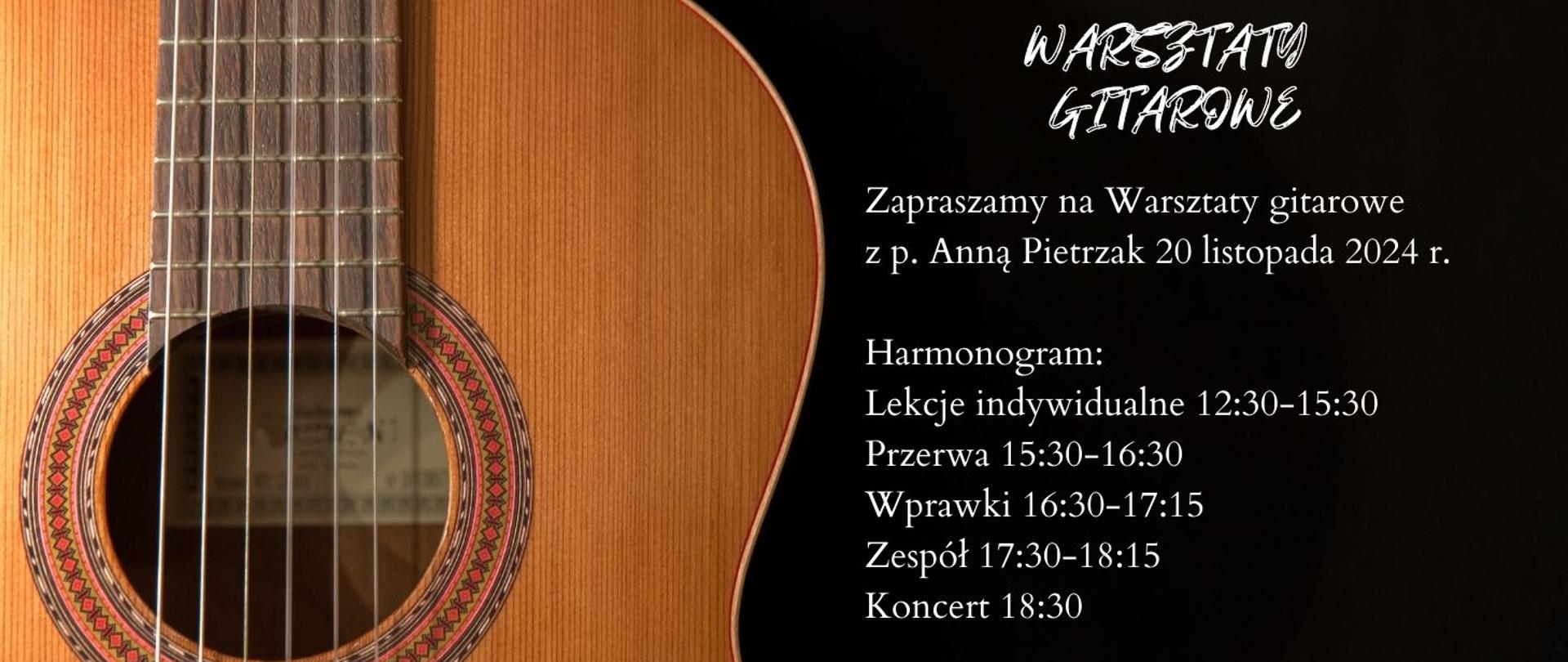z lewej strony plakatu zdjęcie pudła gitary, po prawej stronie na czarnym tle napis warsztaty gitarowe, zapraszamy na warsztaty gitarowe z Anna Pietrzak, 20 listopada 2024