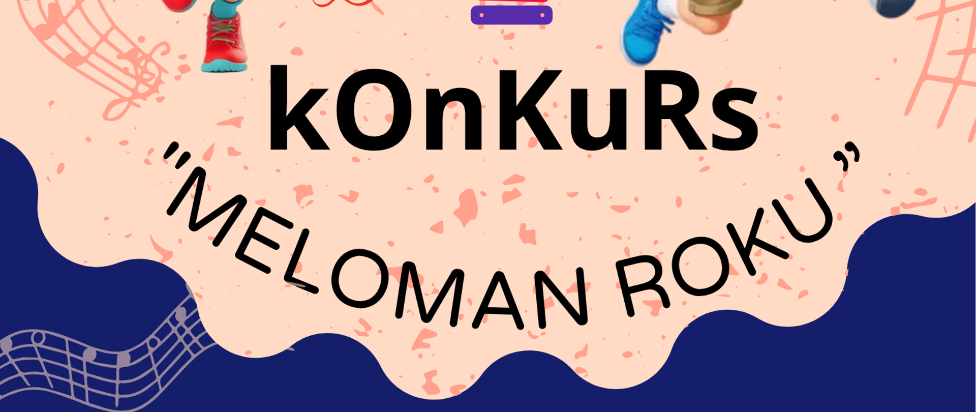 Plakat zaprasza do udziału uczniów w konkursie "Meloman Roku". Na pierwszym planie widać dwoje biegnących uśmiechniętych dzieci (chłopca i dziewczynkę) z plecakami. Na beżowym tle różnorodne kolorowe instrumenty. U dołu plakatu na granatowym tle informacja o konkursie.