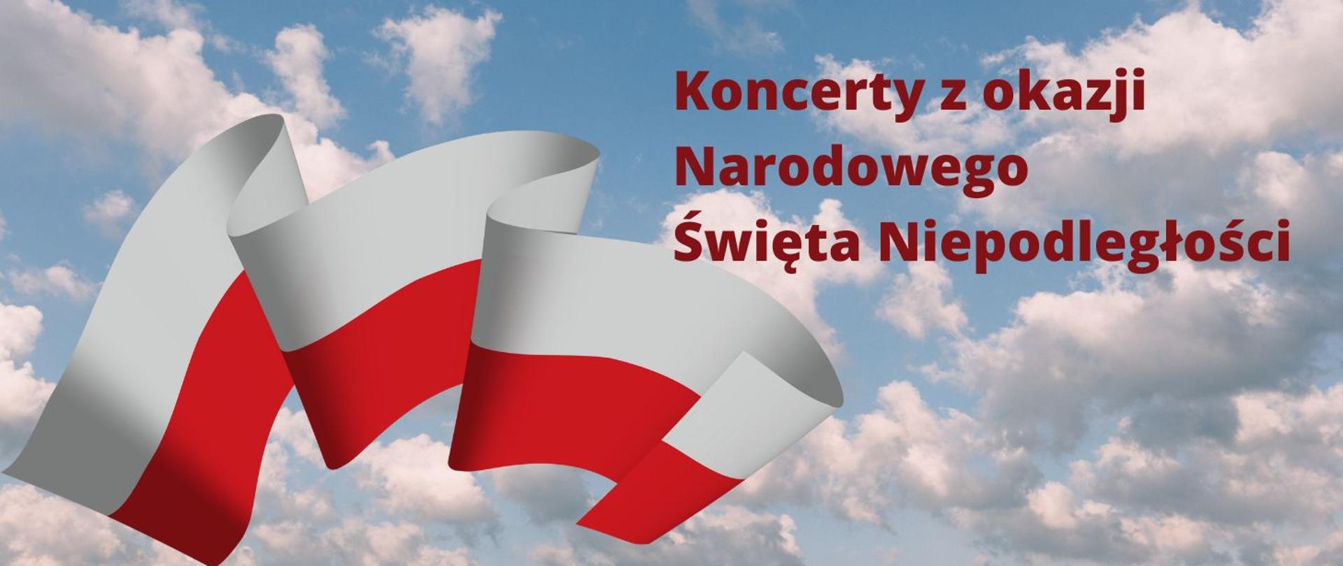 grafika - na tle pogodnego nieba biało czerwona wstęga i bordowy napis "Koncerty z okazji Narodowego Święta Niepodległości"