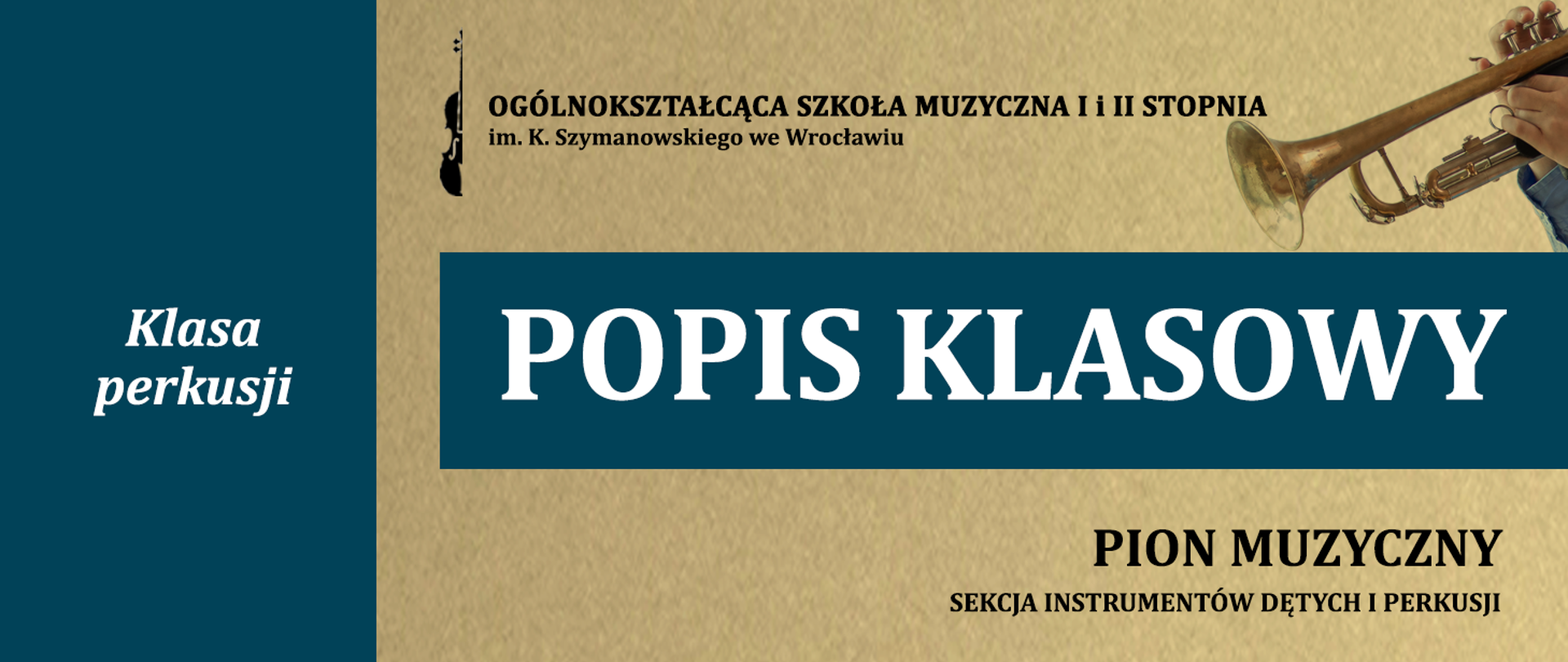 grafika w kolorze piaskowo-granatowym zawiera logo szkoły i napis "popis klasowy", "Klasa perkusji" oraz napis "pion muzyczny"