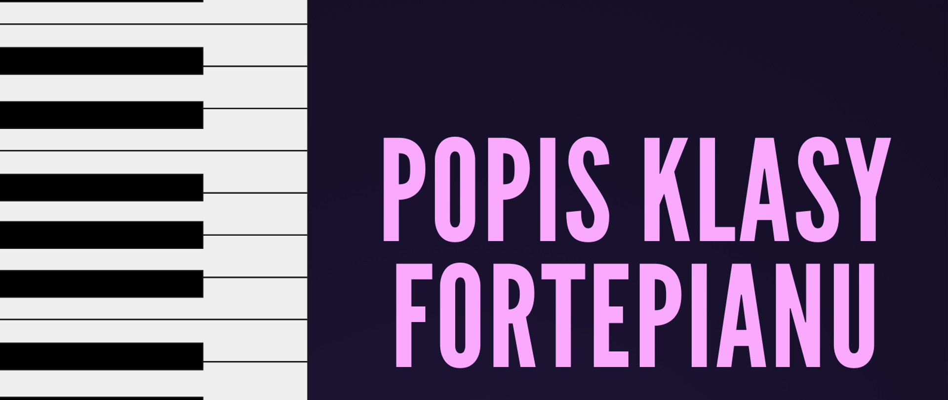 Po lewej stronie plakatu, na całej jego wysokości, widoczna jest klawiatura fortepianu. Po prawej stronie, na granatowym tle, umieszczony jest różowy napis "POPIS KLASY FORTEPIANU mgr Grażyny Bukartyk oraz mgr Izabeli Dulińskiej-Bolsewicz". Poniżej widoczna jest informacja o dacie popisu: "14 grudnia 2022 r. godz.16:00 Aula szkoły". Na dole umieszczone zostało logo PSM Strzelin.