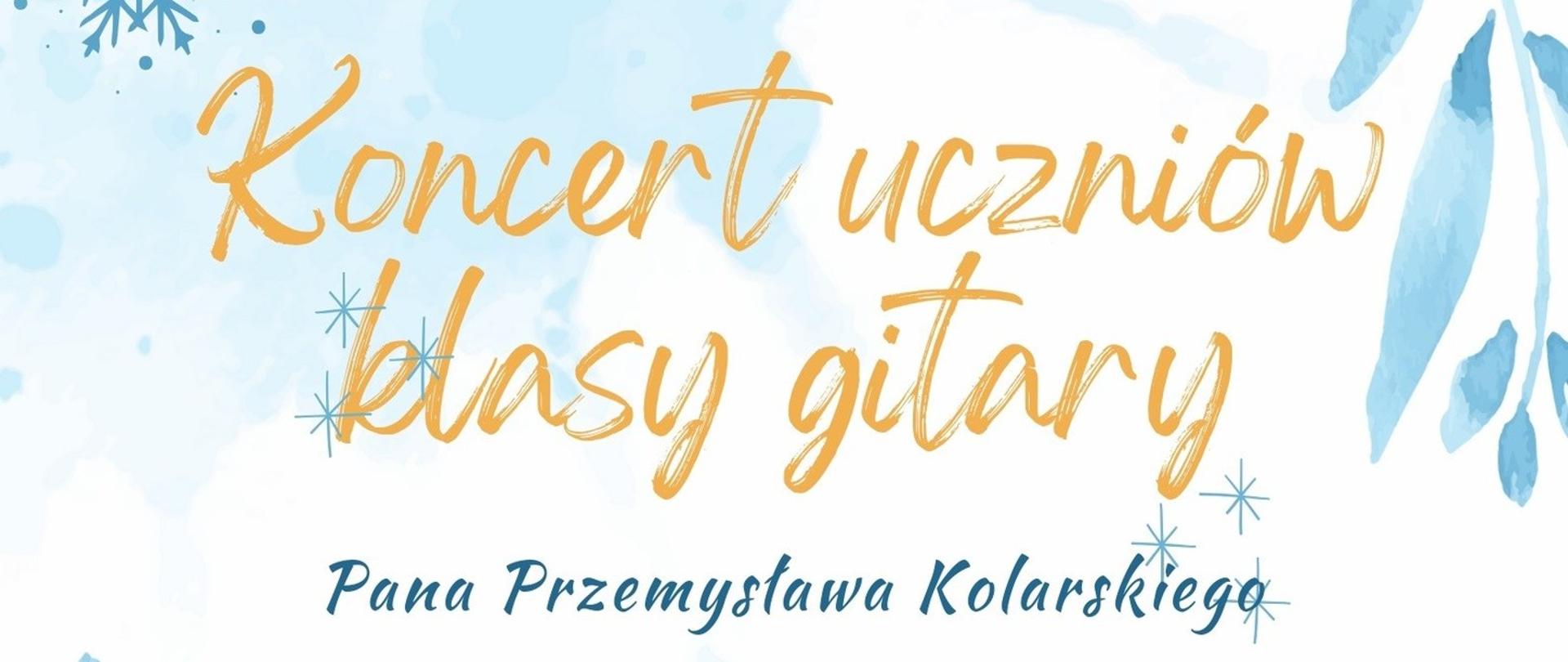 Plakat na biały tle z elementami w kolorze niebieskim przedstawiającymi śnieżki i gałązki. U góry wstawiona jest nazwa szkoły, niżej nazwa koncertu w kolorze jasnobrązowym. Na dole zamieszczone są szczegóły dotyczące wydarzenia: data, godzina i miejsce. Mniej więcej na środku plakatu wstawiona jest grafika przedstawiająca gitarę. 