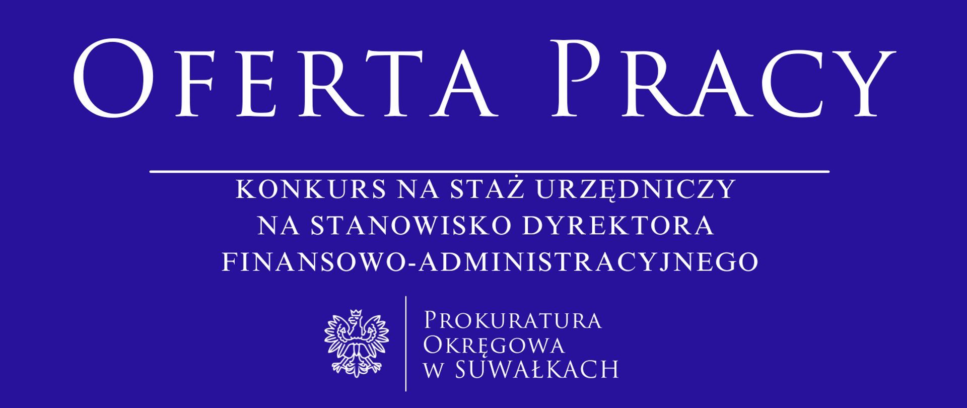 KONKURS NA STAŻ URZĘDNICZY NA STANOWISKO DYREKTORA FINANSOWO-ADMINISTRACYJNEGO