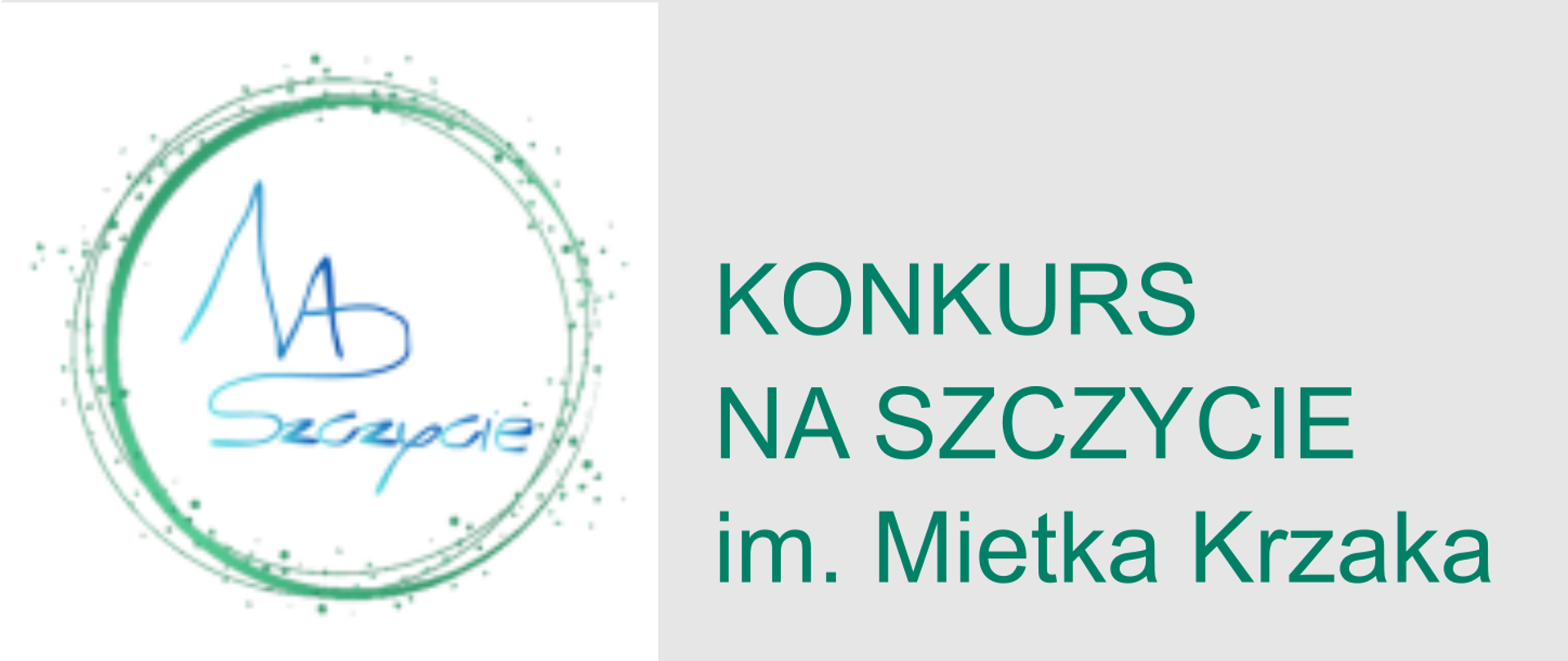 Z lewej w zielonym okręgu napis NA Szczycie z prawej tytuł konkursu