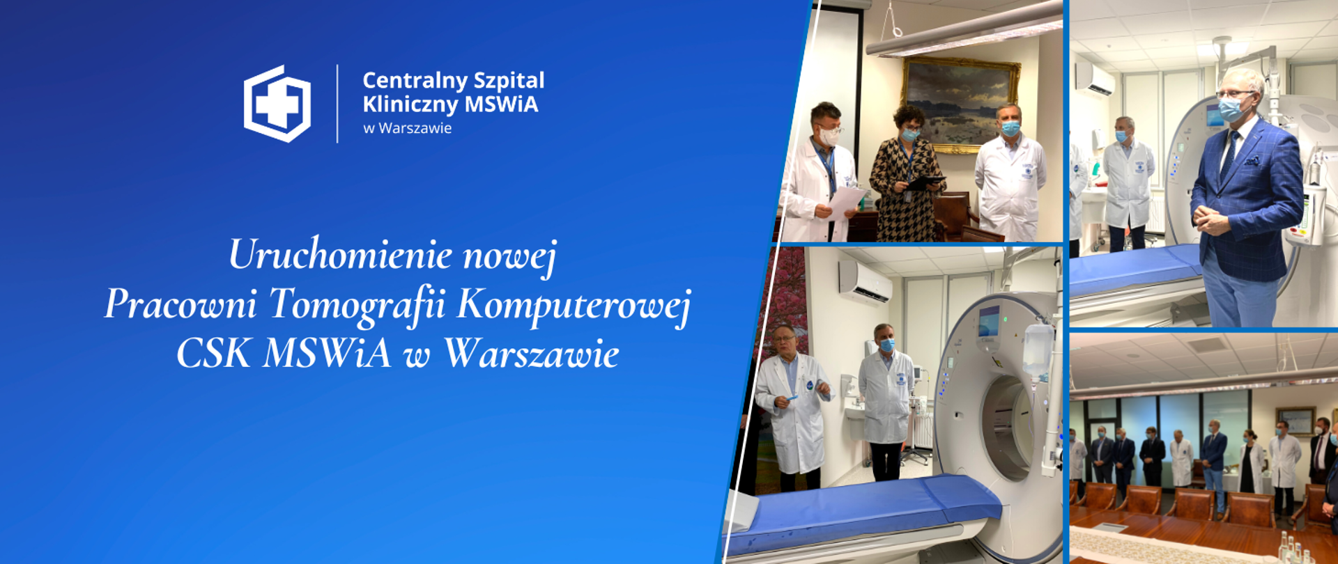 Pracowni Tomografii Komputerowej CSK MSWiA w Warszawie
