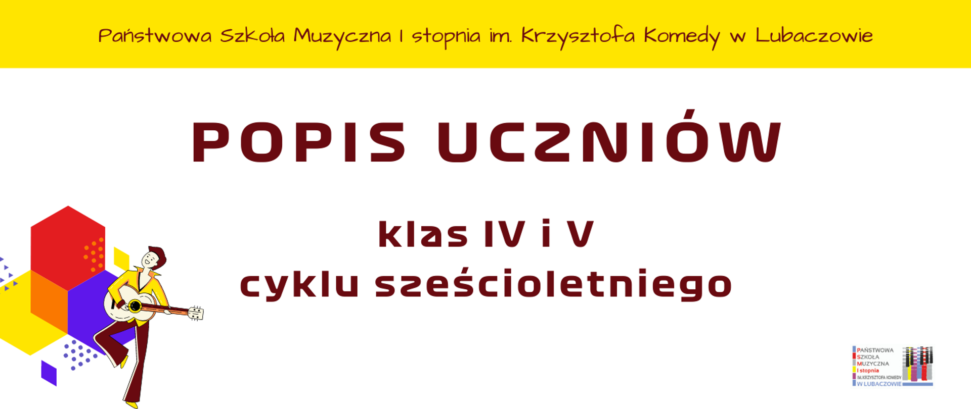 Jasna grafika z ikoną gitarzysty, logo szkoły i tekstem "Popis Uczniów klas IV i V cyklu sześcioletniego"